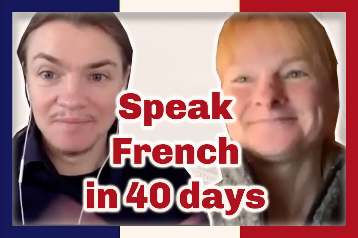 Author Angel Pretot and his student Beth look at the camera with the words Speak French in 40 days in red outlined in white