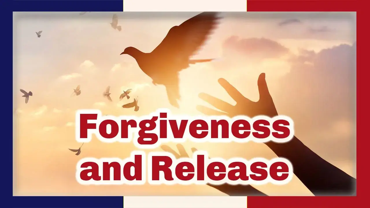 A pair of hands releases a dove against a golden sky, other doves fly in the background.  The words Forgiveness and Release are in red outlined in white in the foreground