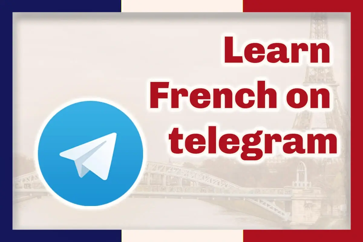 The Telegram logo at bottom left, the words Learn French on telegram in red outlined in white at right